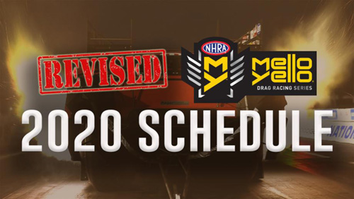 NHRA Mello Yello revised schedule header